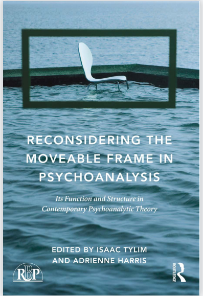 Reconsidering the Moveable Frame in Psychoanalysis