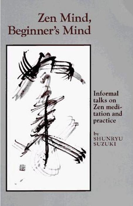 Zen Mind, Beginners Mind (Suzuki Shunryū)