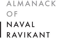 The Almanack of Naval Ravikant-淇淇有料