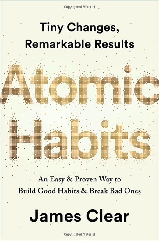 Atomic Habits:An Easy & Proven Way to Build Good Habits & Break Bad Ones